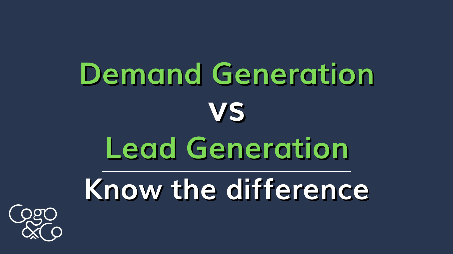 Demand Generation Vs Lead Generation